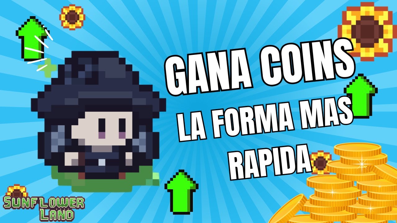 LAS MEJORES 5 FORMAS DE GANAR COINS | Sunflower Land