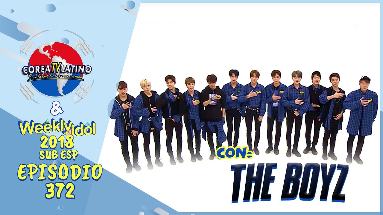 [Sub Español] THE BOYZ - Weekly Idol E.372 (2018)