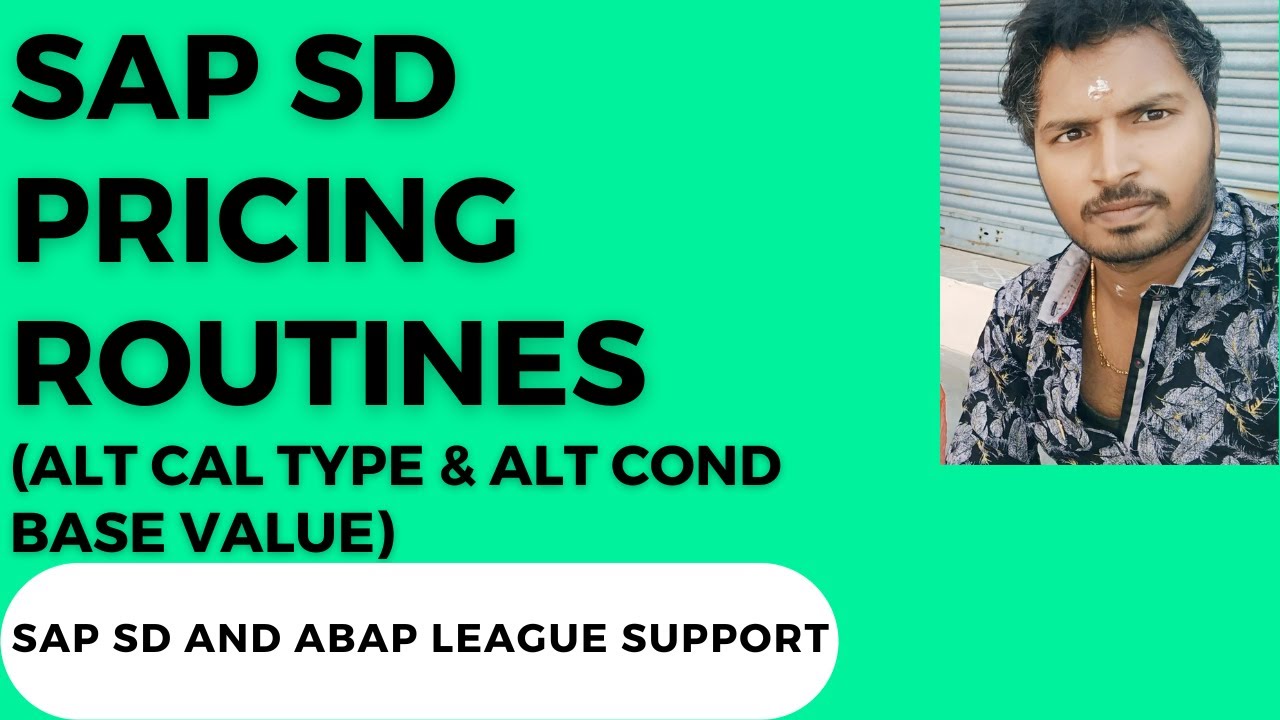 SAP SD Pricing Routines (Alt calculation type/Alt cond base value)