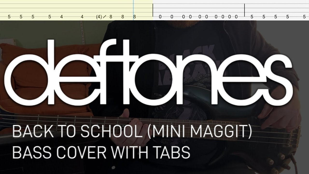 Deftones - Back to School (Mini Maggit) (Bass Cover with Tabs)