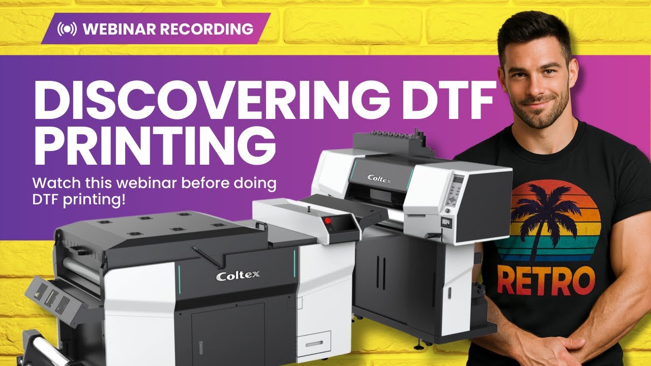 Watch this webinar before doing DTF printing in 2025!