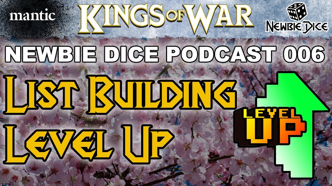 Kings of War - List Building Level Up | Compendium 3.5 | Mantic Games | KOW Newbie Dice Podcast 006
