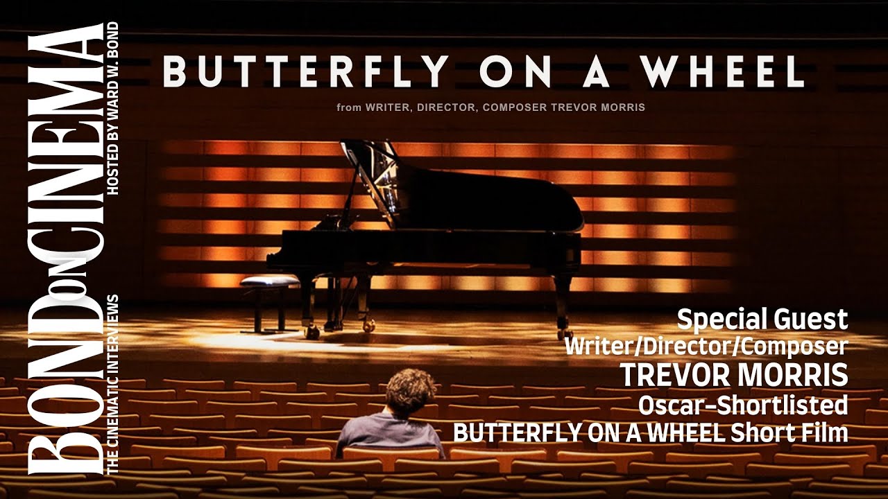 Writer/Director/Composer Trevor Morris Discusses his Oscar Shortlisted Short BUTTERFLY ON A WHEEL