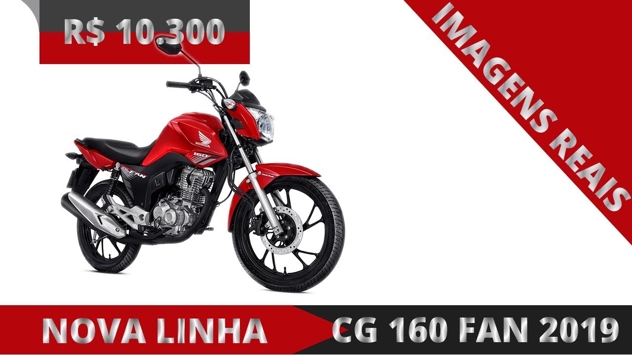 Nova cg 160 Fan 2019 | imagens reais | cores e pre&ccedil;o 10.300