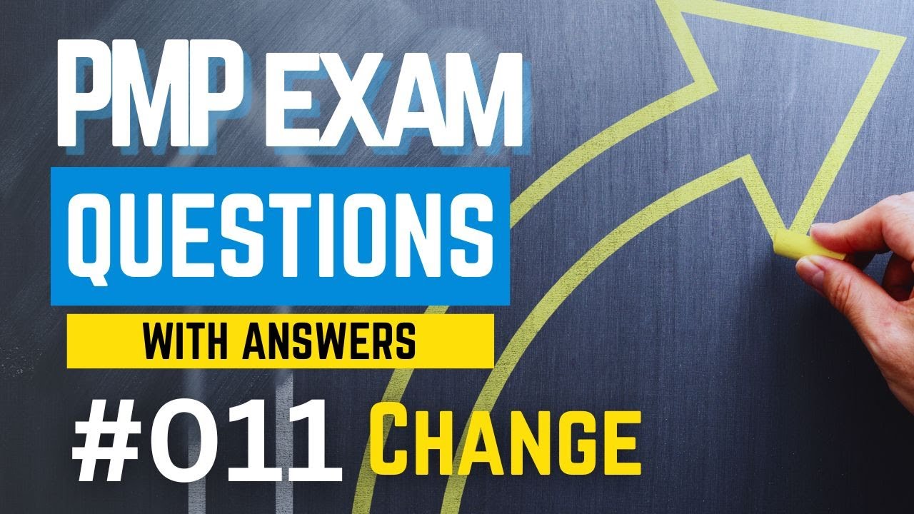 PMP Exam: Project CHANGE Management Questions and Answers Explained!
