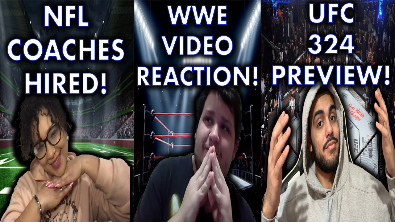 NFL Head Coaching Hirings So Far! WWE is Losing Viewers and Why? UFC 324 Preview & Final Breakdown