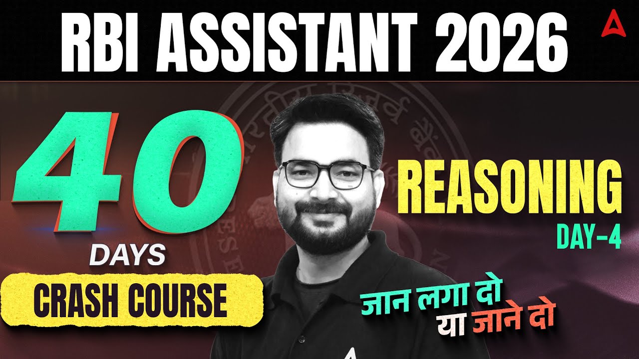 RBI Assistant Reasoning | RBI Assistant 2026 | 40 Days Reasoning Crash Course | Day 4 By Saurav Sir