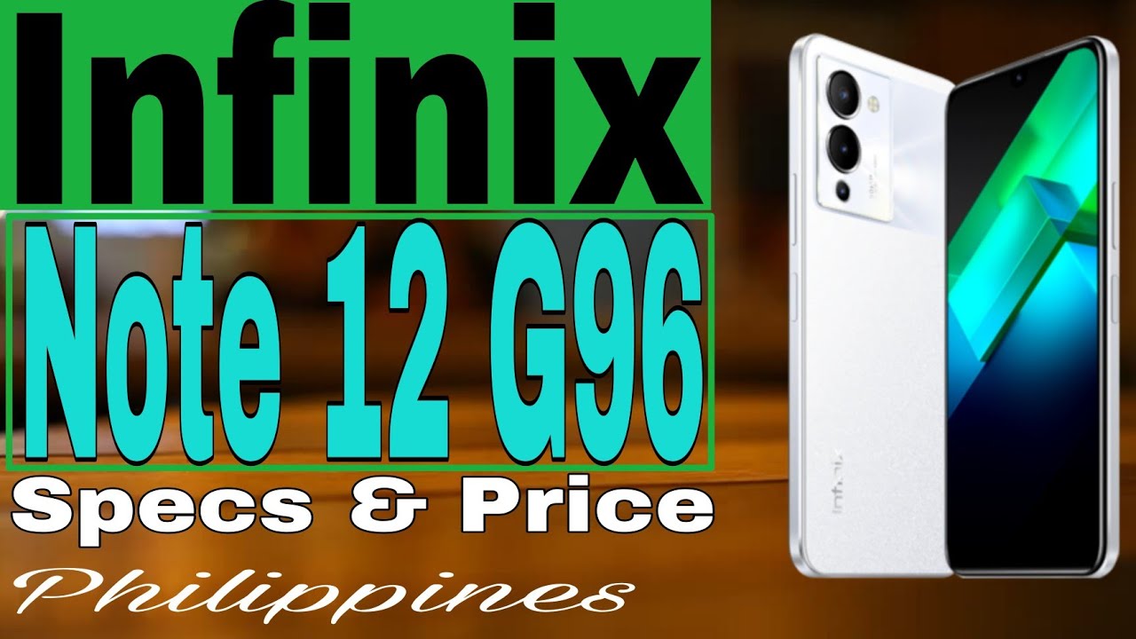 Infinix Note 12 G96 Specs & Price | Philippines