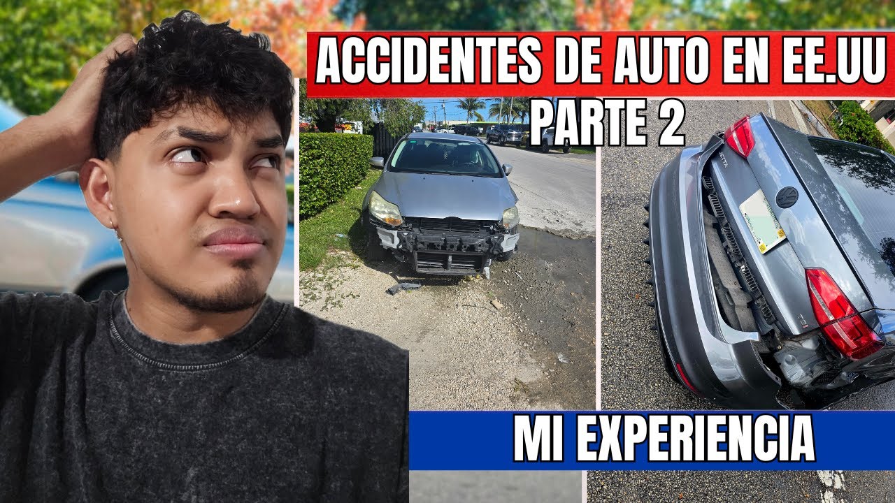🚗💥Que Hacer Si Tengo Un Accidente De Auto En Estados Unidos| PARTE 2