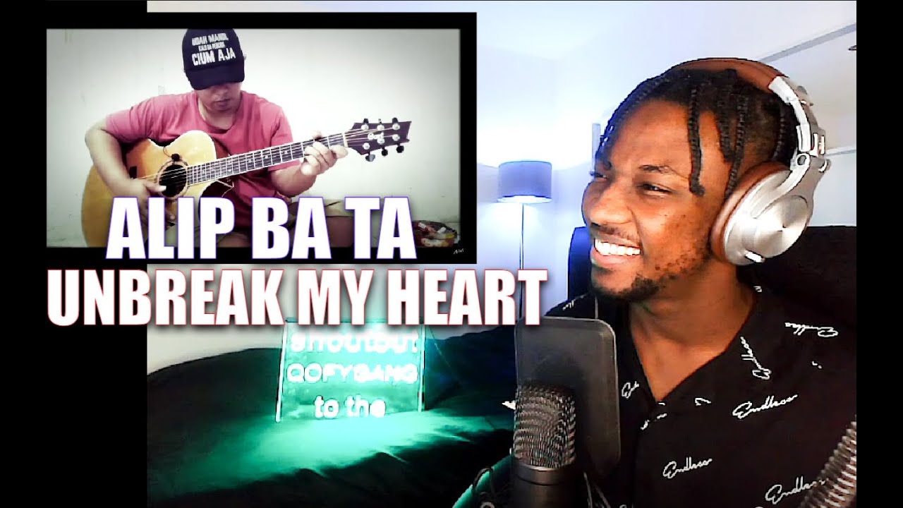 ALIP BA TA - Tony Braxton - Unbreak My Heart (fingerstyle cover) | REACTION