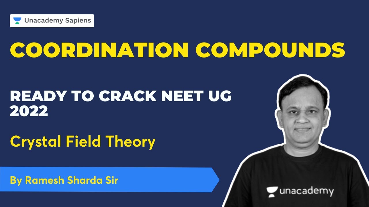 Crystal Field Theory | Part -1 | NEET MCQ's | For NEET 2022🔥 | Ramesh Sharda