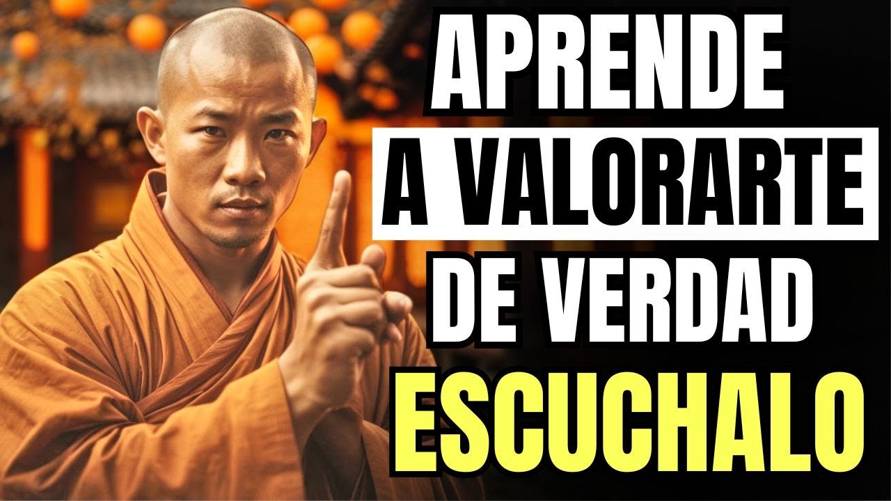 DESCUBRE TU VERDADERO VALOR - Como aprender a valorarse como persona - Sabiduria Zen