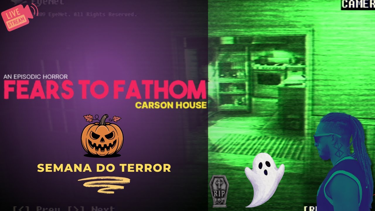 🔴SEMANA DO TERROR - Fears to Fanthom