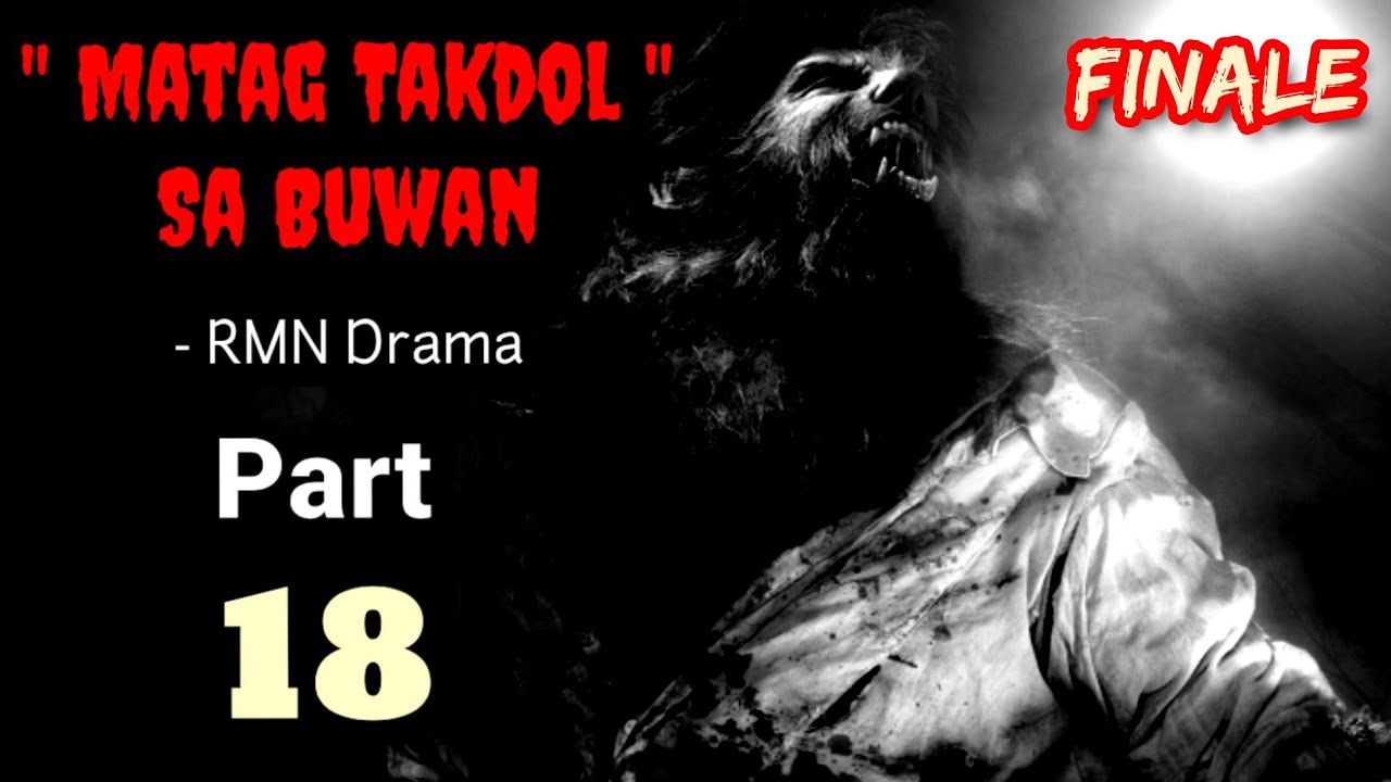 Part 18 | Matag Takdol Sa Buwan Kataposang Sumpay