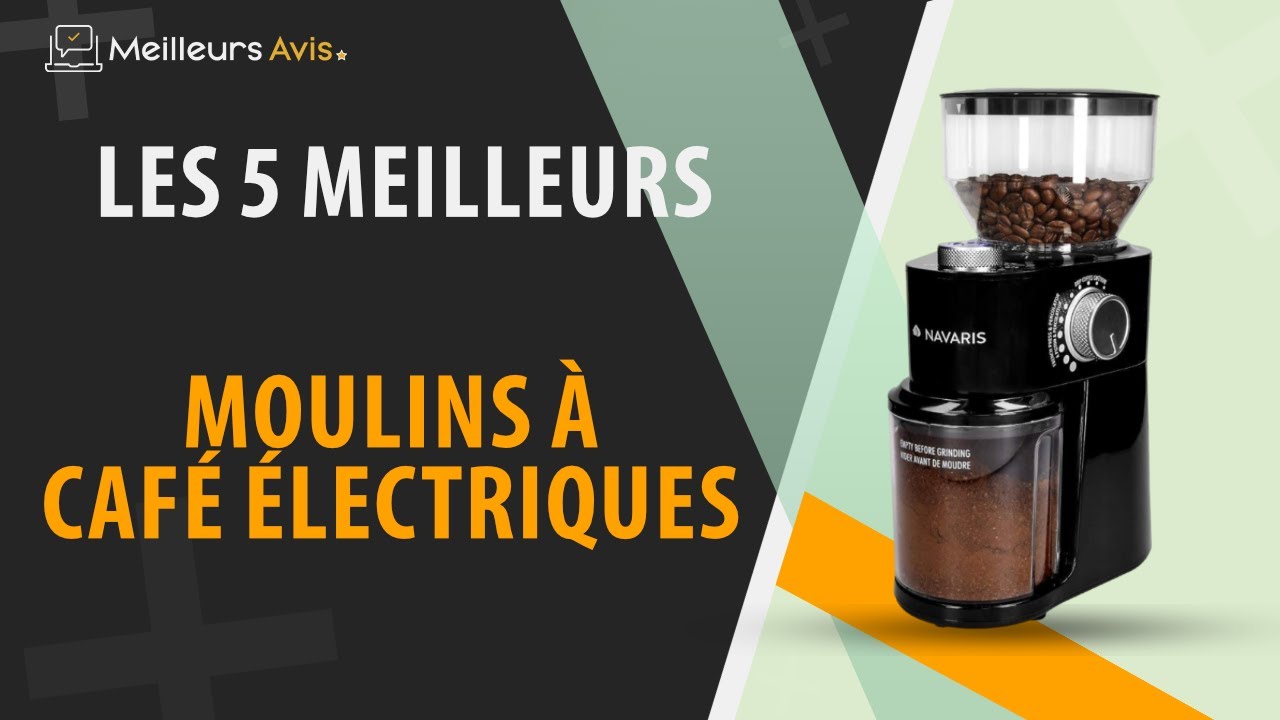 ⭐️ MEILLEUR MOULIN &Agrave; CAF&Eacute; &Eacute;LECTRIQUE - Comparatif 2024