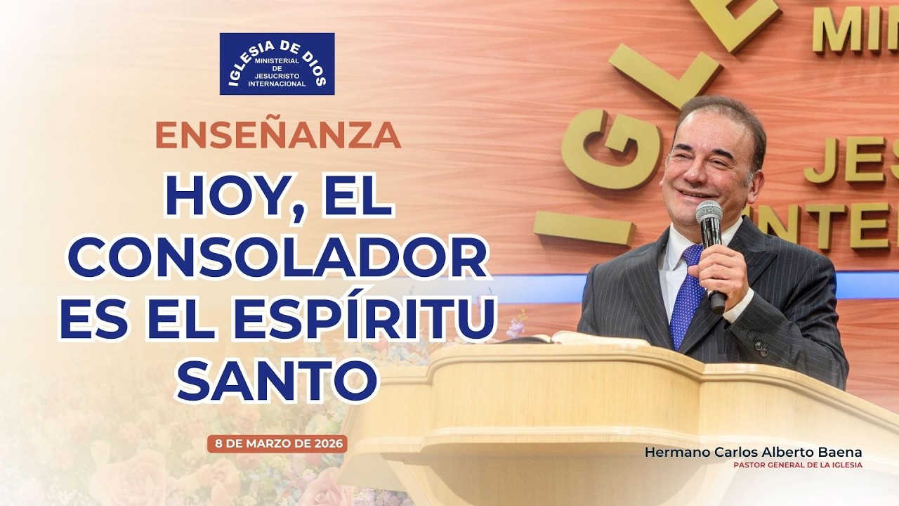 Ense&ntilde;anza: Hoy, el Consolador es el Esp&iacute;ritu Santo - 8 de marzo de 2026 #idmji