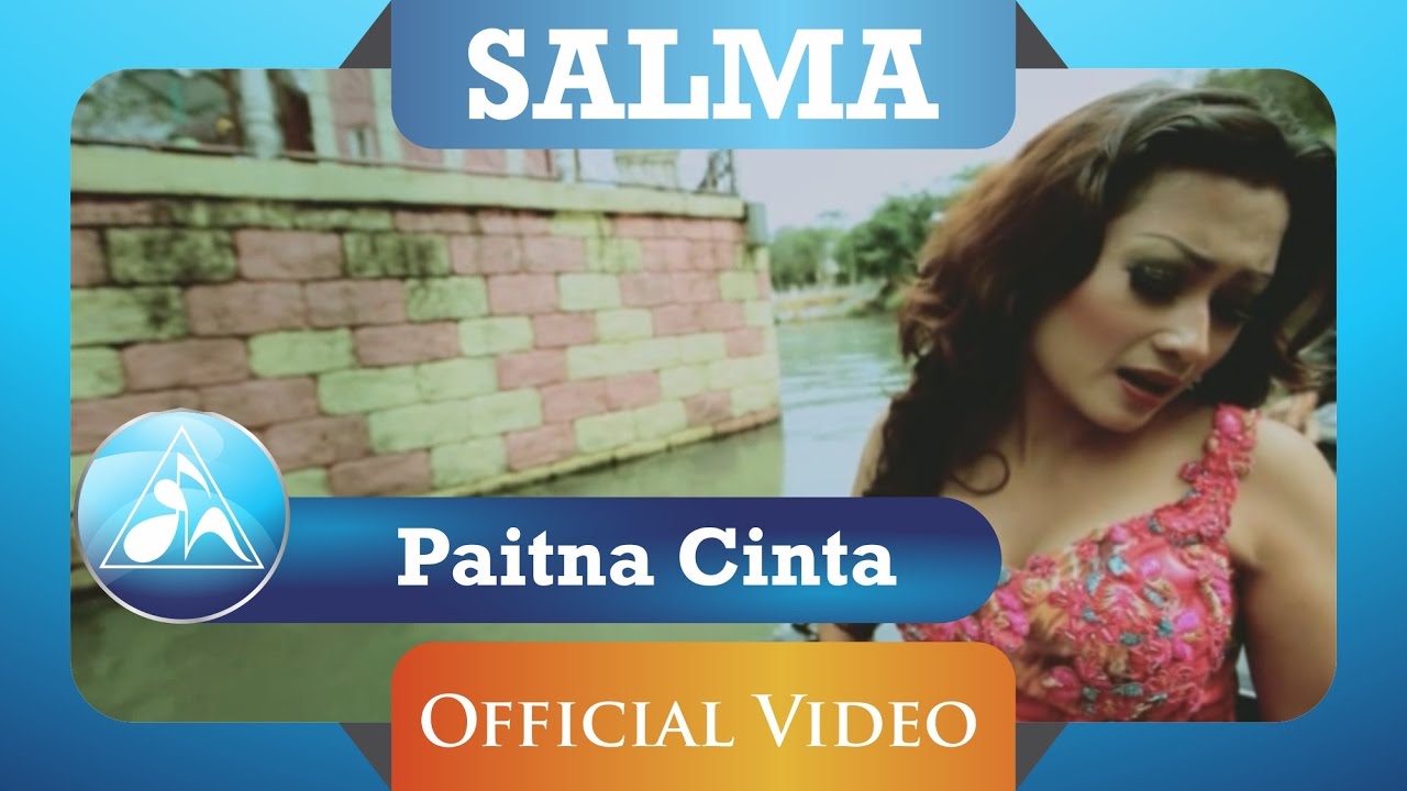 Salma - Paitna Cinta (Official Video Clip)