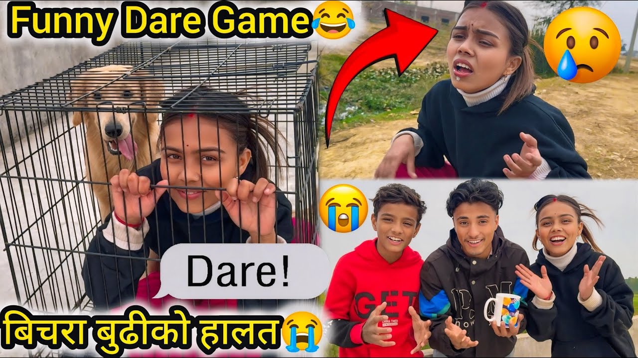 OMG 12 MOST FUNNIEST DARE😂❓||बिचरा बुढीलाई LAST मा K भाको त्यस्तो😭😭||BABAL रमाईलो VAYO😂🙏||pi vlog||