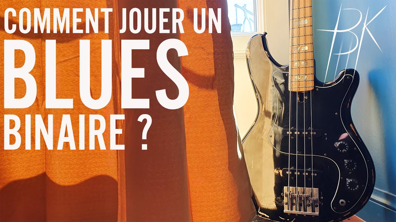 COMMENT FAIRE GROOVER UN BLUES BINAIRE?