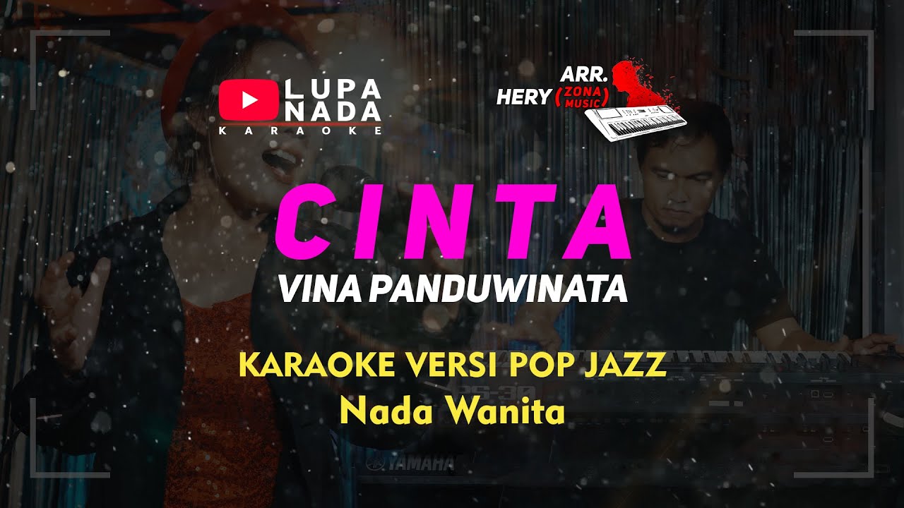 Cinta - Vina Panduwinata - Karaoke POP Jazz - Nada Wanita