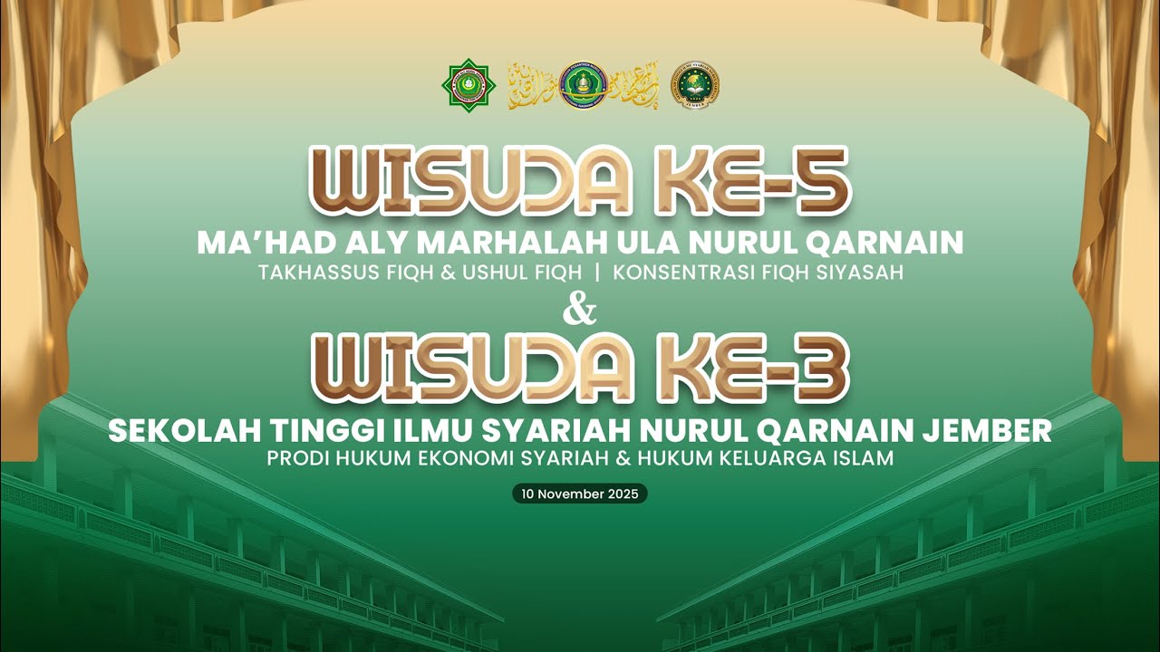 🔴 LIVE. WISUDA KE -5 & KE -3 PROGRAM SARJANA S1 (MA'HAD ALY NURUL QARNAIN & STIS NURUL QARNAIN)