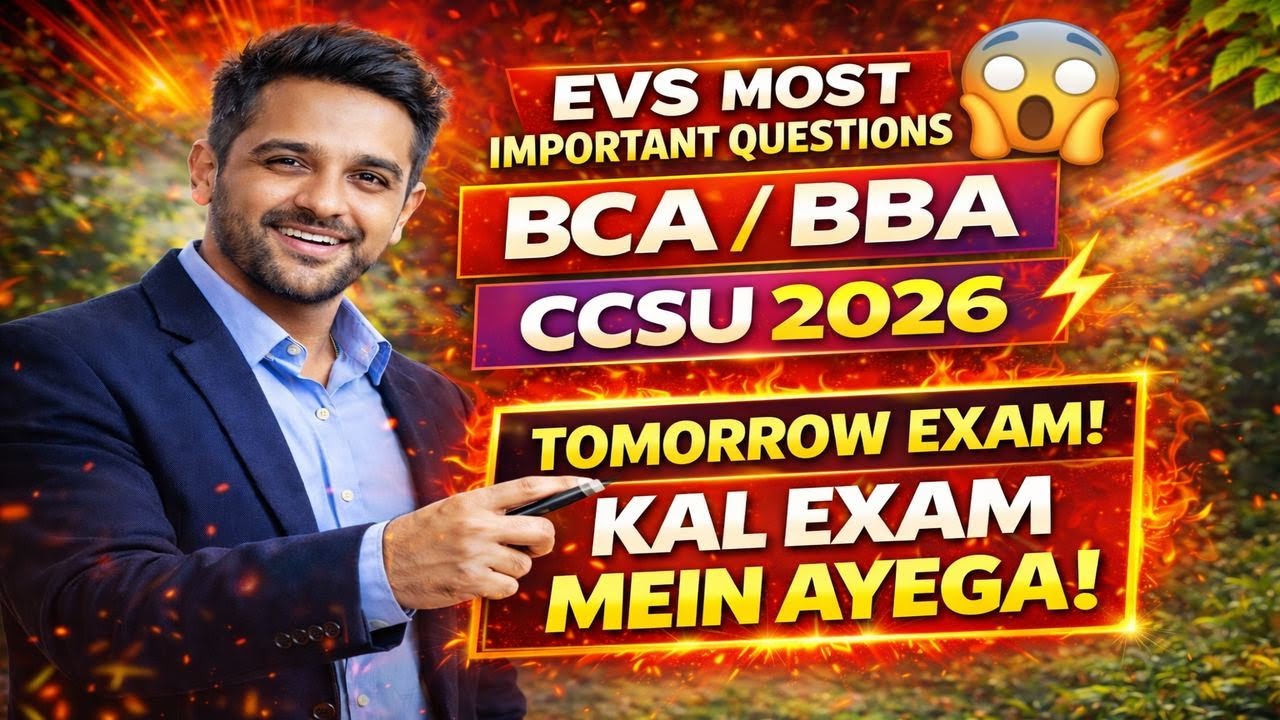 EVS Most Important Questions 🔥 | BCA/BBA CCSU 2026 | Tomorrow Exam | Pakka Aayega