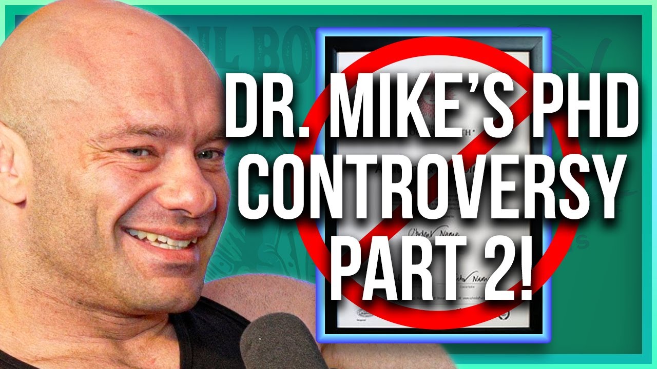 Dr. Mike Addresses His PhD Controversy (Part 2)