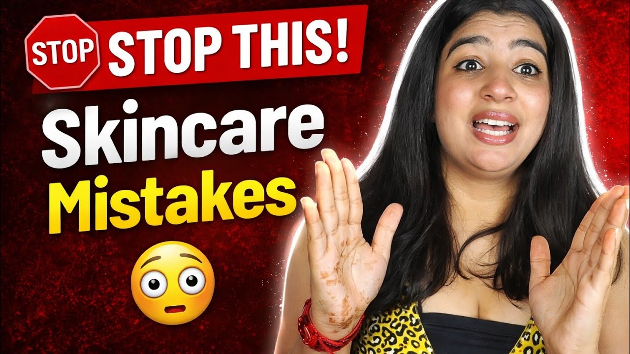 Skincare Mistakes Jo Aap Abhi Bhi Kar Rahe Ho 😳 Stop Now!
