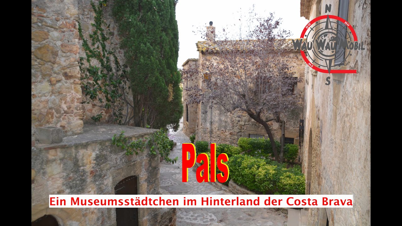 Pals 🇪🇸 - Costa Brava 🇪🇸- Museumsstadt - Wohnmobilreise