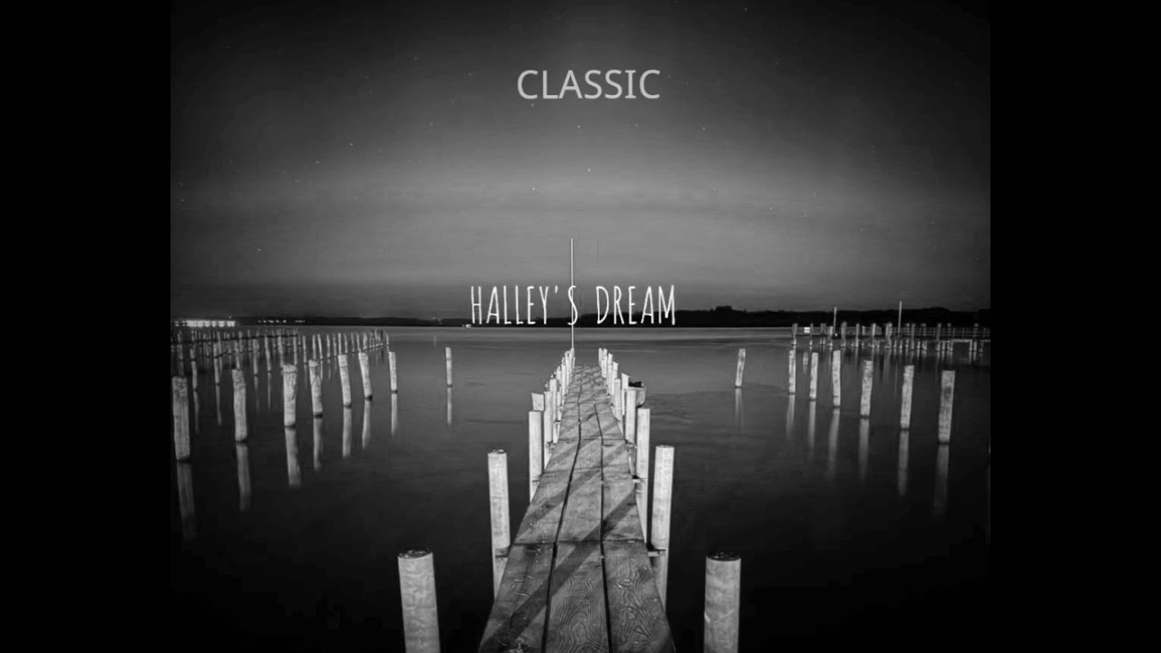 HALLEY'S DREAM (CLASSIC Musicals) by Soulsalty 