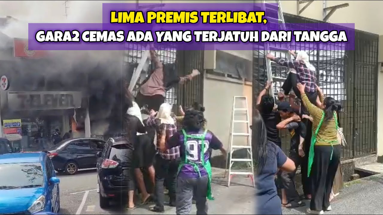 PELANGGAN, PEKERJA C3M4S RESTORAN TIBA-TIBA TERBAKAR