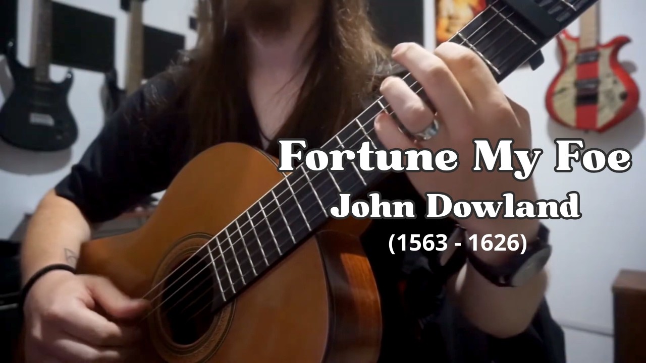 John Dowland - Fortune My Foe (Classical Guitar)