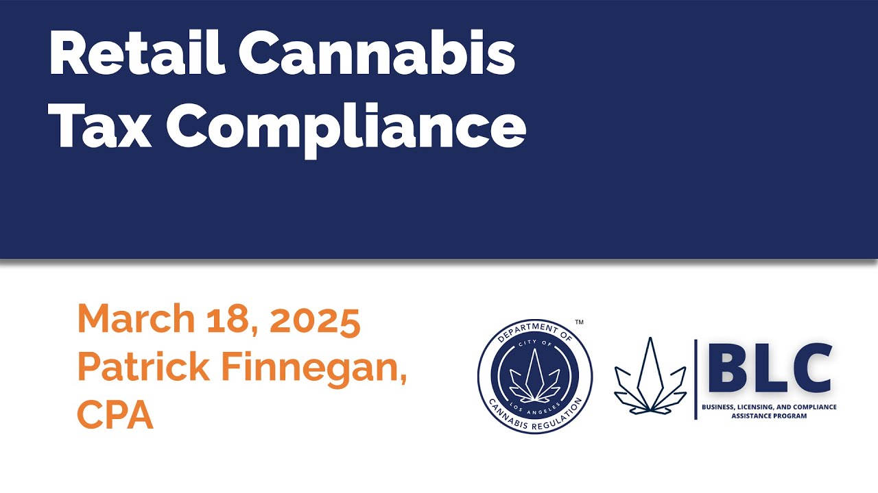 Mastering Cannabis Tax Compliance (3/18/2025)