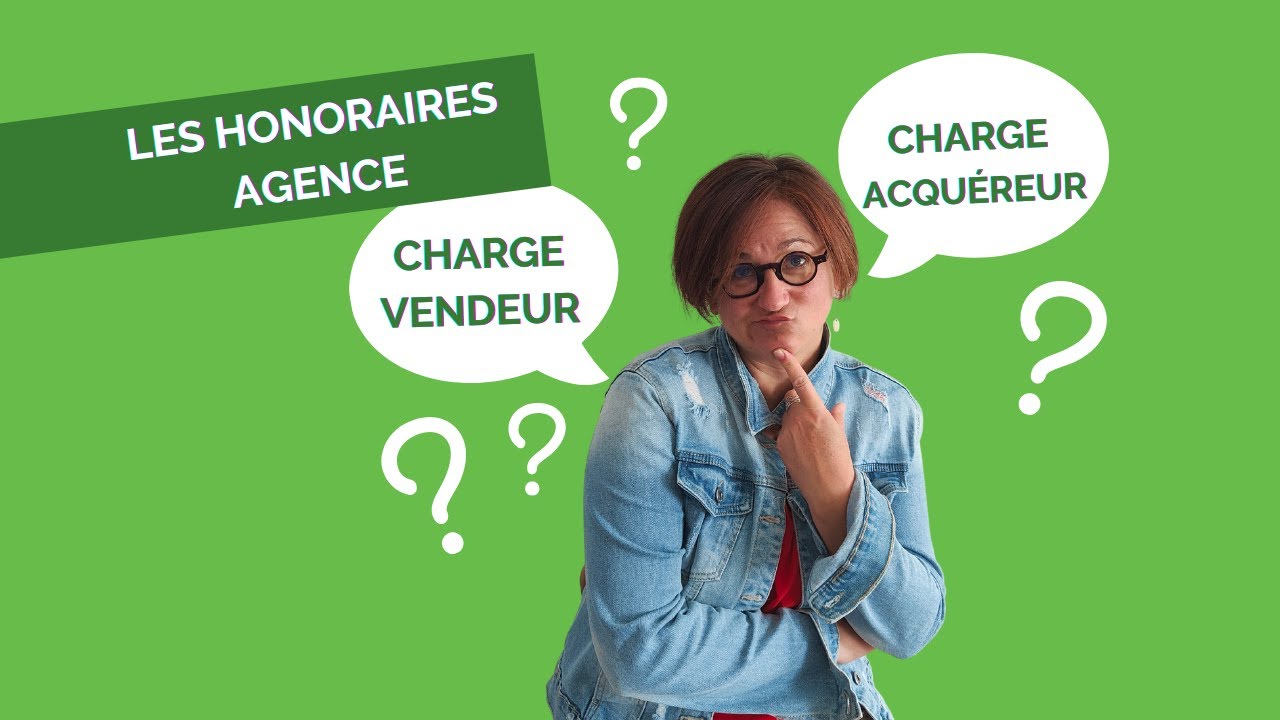 Les honoraires agence : &agrave; la charge du vendeur ou de l'acqu&eacute;reur ?