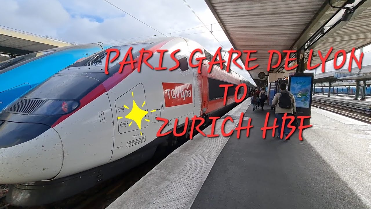 Diary about Travelling - PARIS GARE DE LYON TO ZURICH HBF-TGV LYRIA VIA MULHOUSE & BASEL-SWITZERLAND