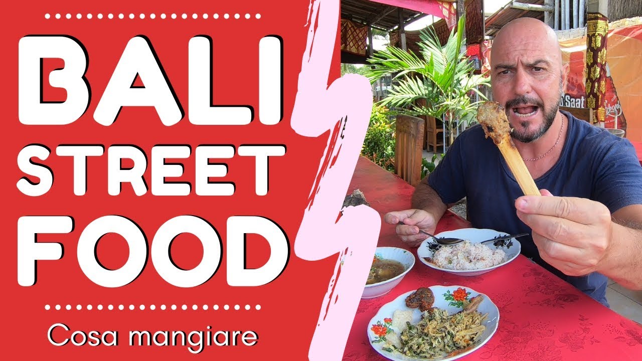 BALI STREET FOOD - Cosa mangiare (2019)