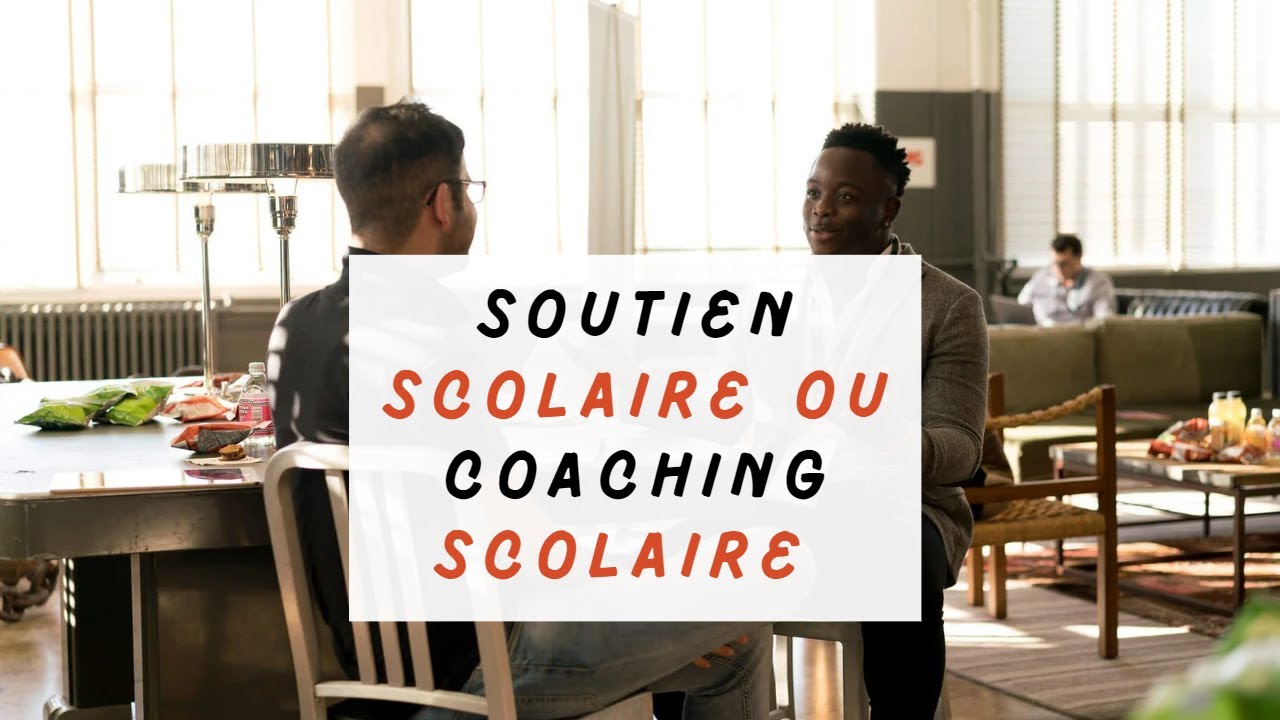 Le soutien scolaire ou le coaching scolaire
