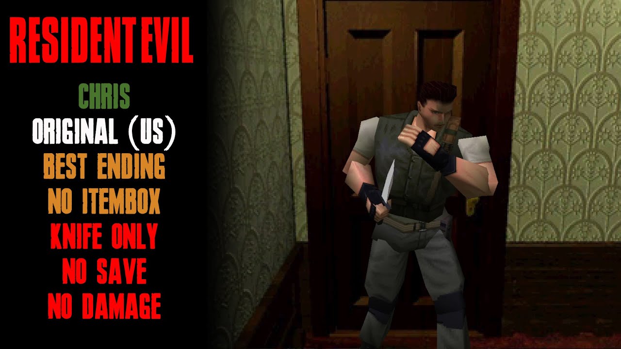 [Resident Evil] Chris, Knife Only, Best Ending, No Itembox, No Save, No Damage (PC)