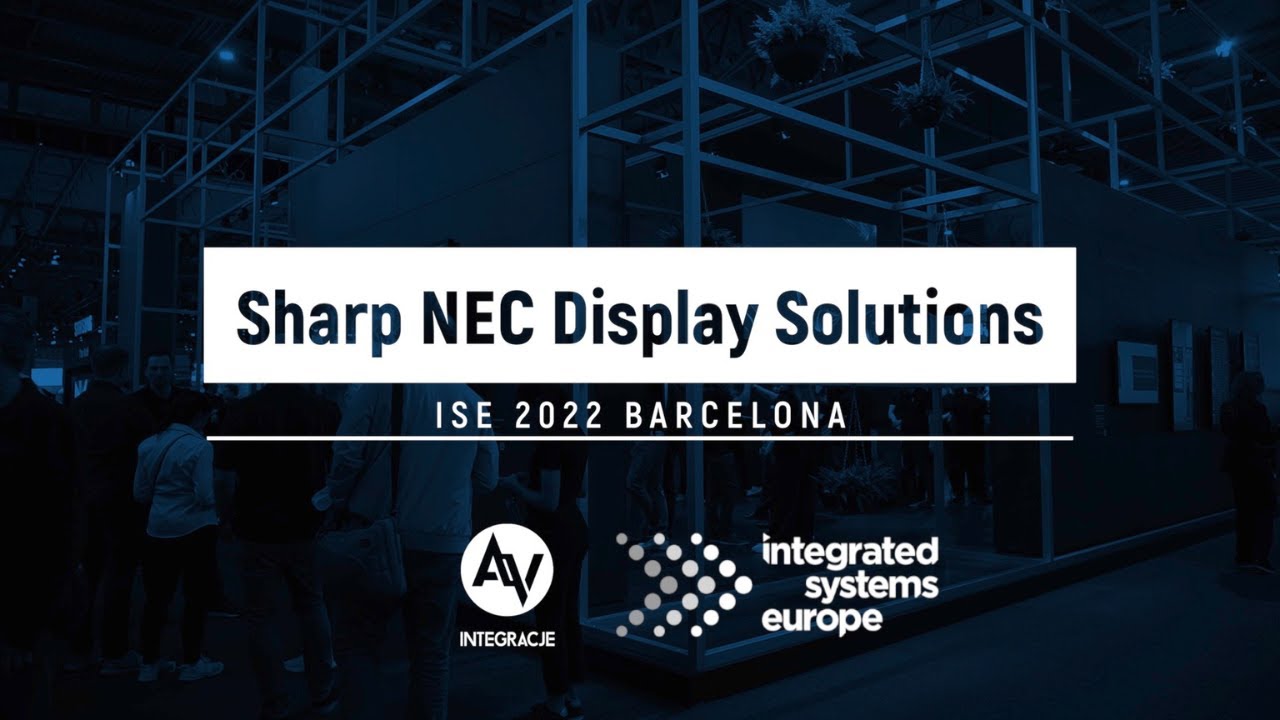 Monitory 8K, nowe projektory i monitory interaktywne Sharp NEC Display Solutions na ISE 2022.