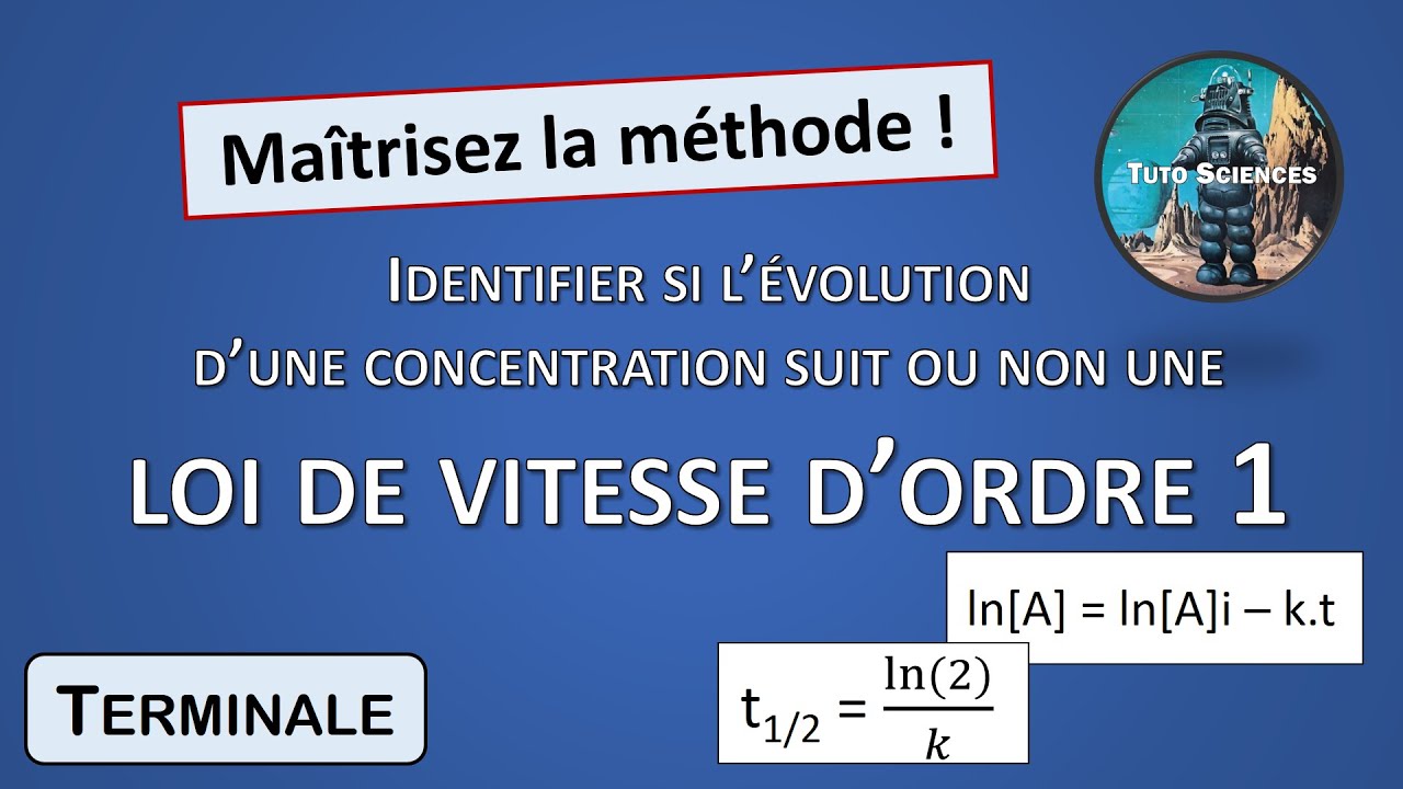 5. Cinétique : Loi de vitesse d'ordre 1 (suite) (Tle)