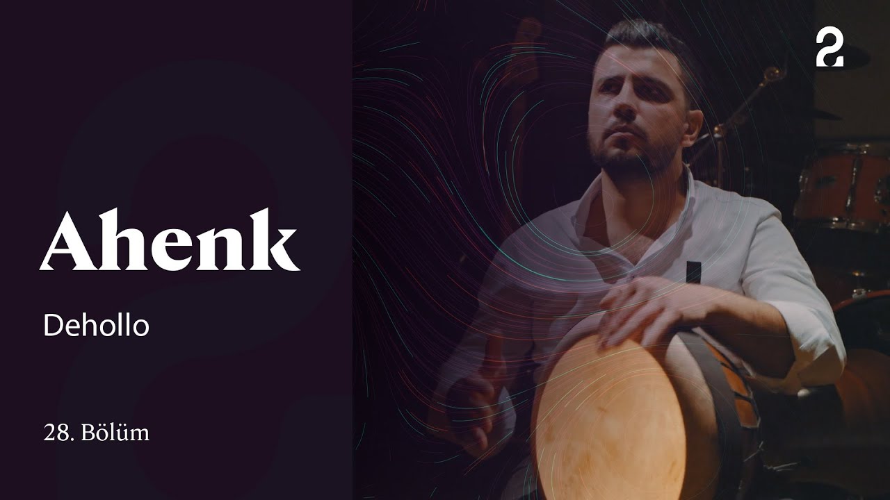 Ahenk | Dehollo | 28. Bölüm @trt2