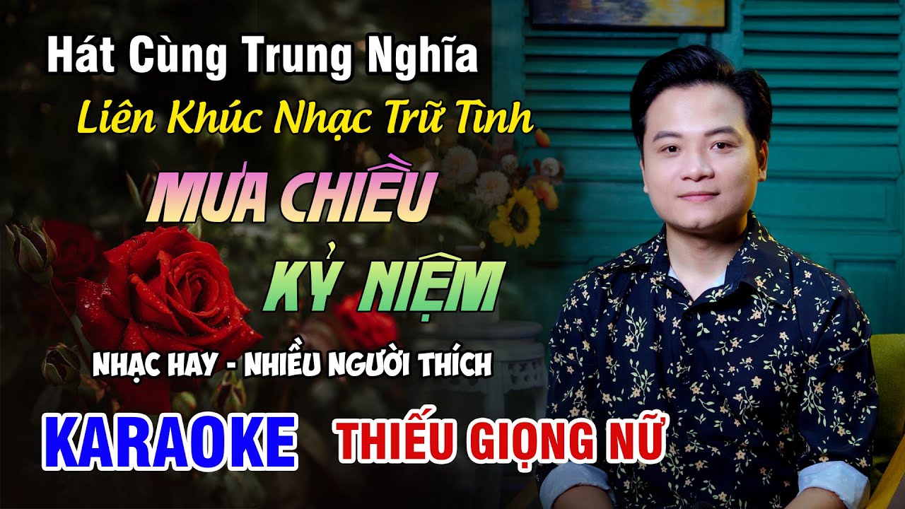 KARAOKE SONG CA | Liên Khúc MƯA CHIỀU KỶ NIỆM | Nhạc Trữ Tình - Thiếu Giọng Nữ | 4K