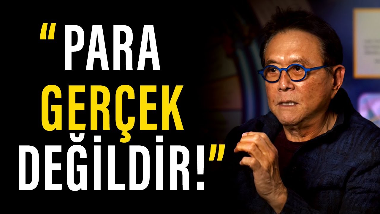 Para Gerçek Değildir! Robert Kiyosaki Türkçe. Zengin Baba Yoksul Baba