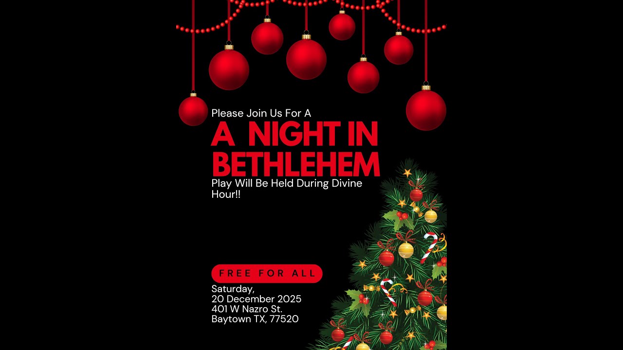 “A Night In Bethlehem” Christmas Musical by Baytown United SDA Church