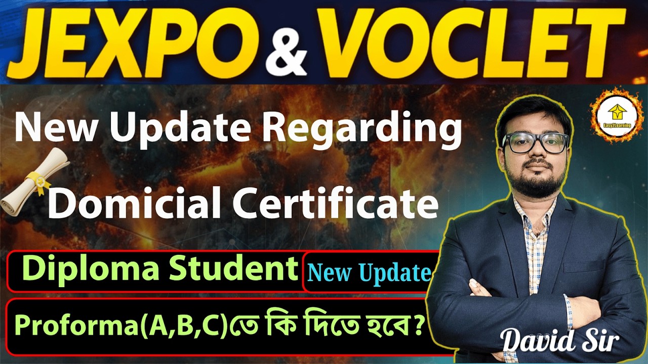 🔥New Update for Domicile Certificate JEXPO & VOCLET 2026 By David Sir|Proforma(A,B,C)তে কি দিতে হবে?