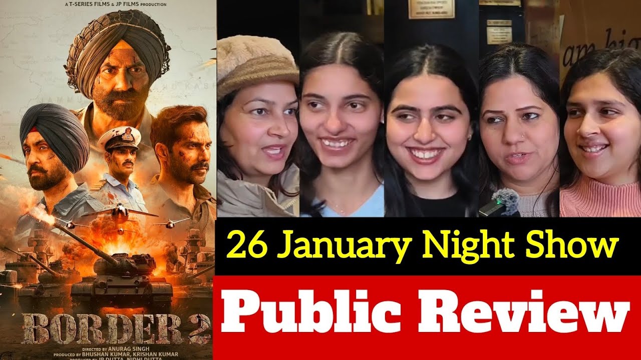 Border 2 Movie Review | Border 2 Public Review | Border2 Public Reaction | Border2 26 Jan Night Show