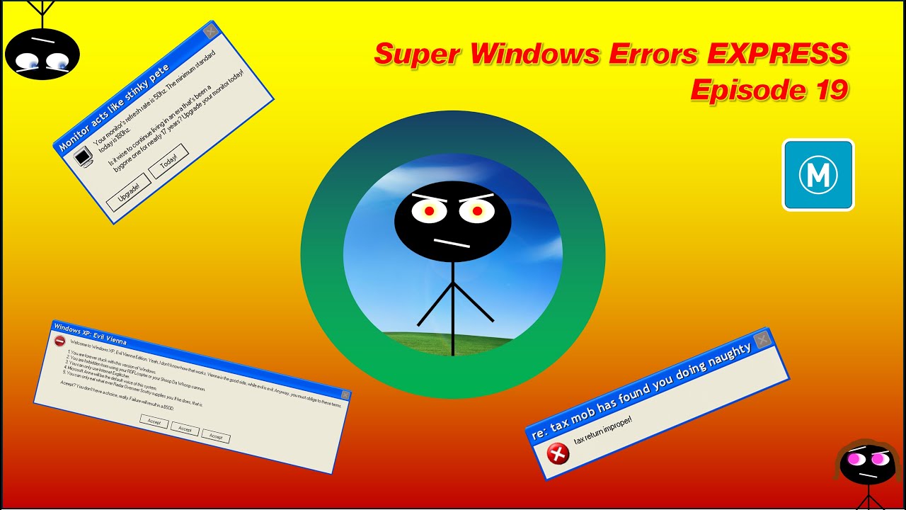 RETURNED!!! || Super Windows Errors EXPRESS Episode 19