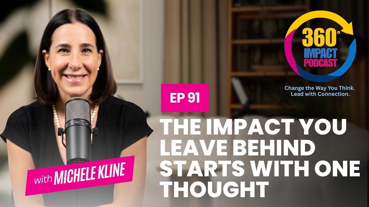 🎙 E91: The Impact You Leave Behind Starts With One Thought