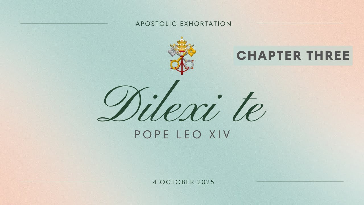 Dilexi Te - Chapter Three | Pope Leo XIV