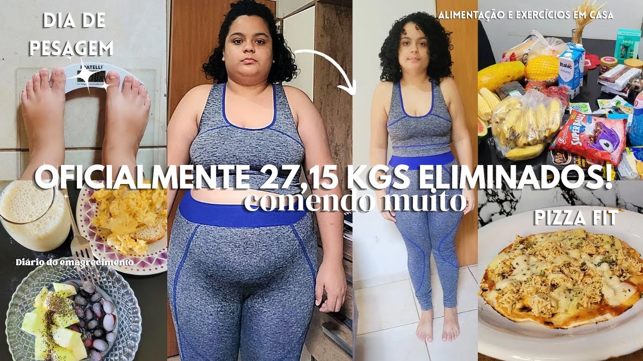 DIA DE PESAGEM: já eliminei 27,15 kgs! Tudo que como, treino em casa, pizza fit, mercado e mais